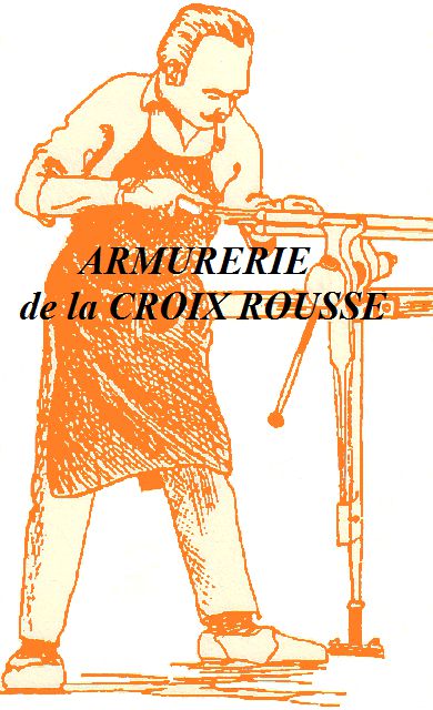 ARMURERIE DE LA CROIX ROUSSE